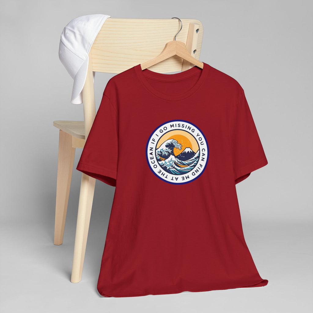 “I Go Missing, You Can Find Me at the Ocean” T-Shirt