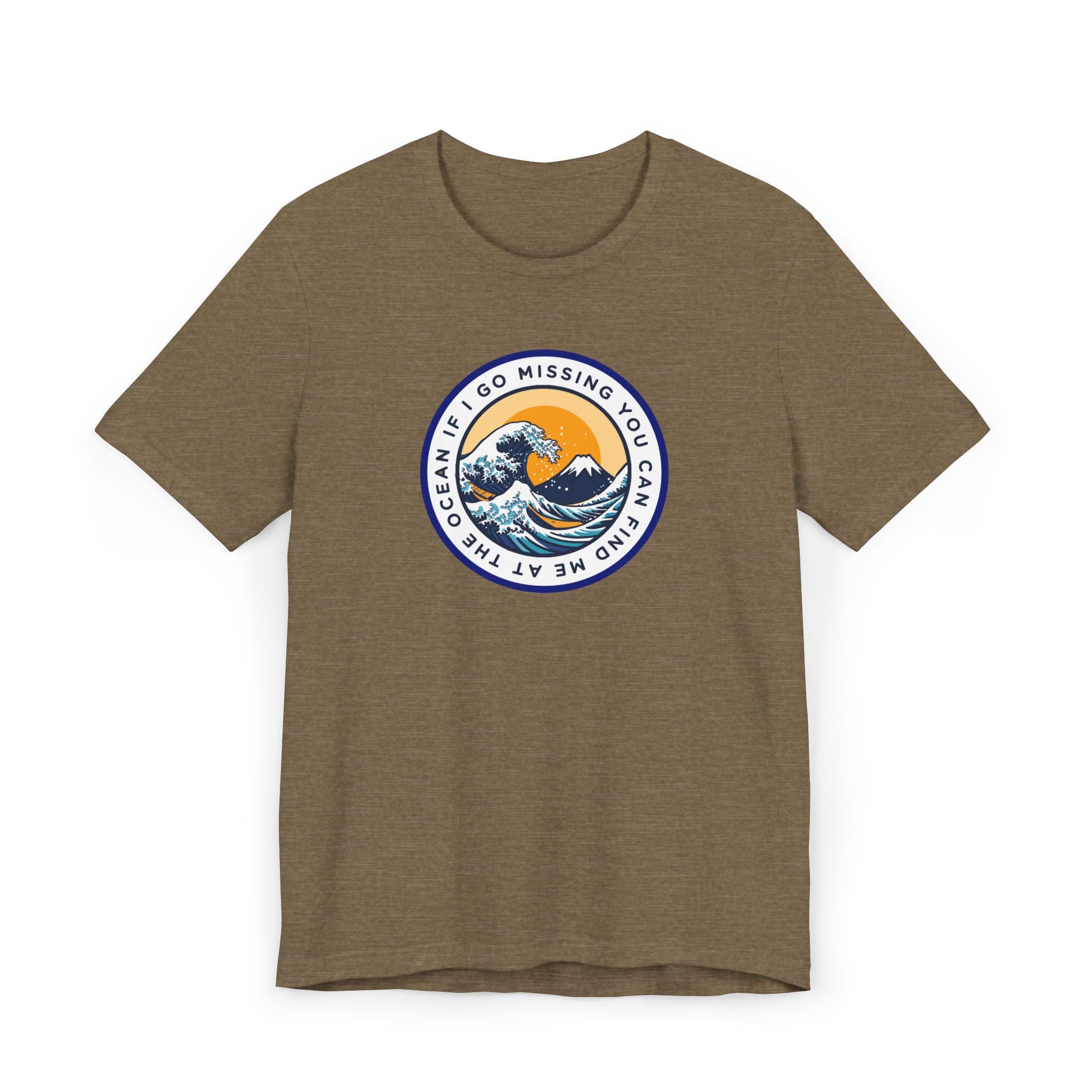 “I Go Missing, You Can Find Me at the Ocean” T-Shirt