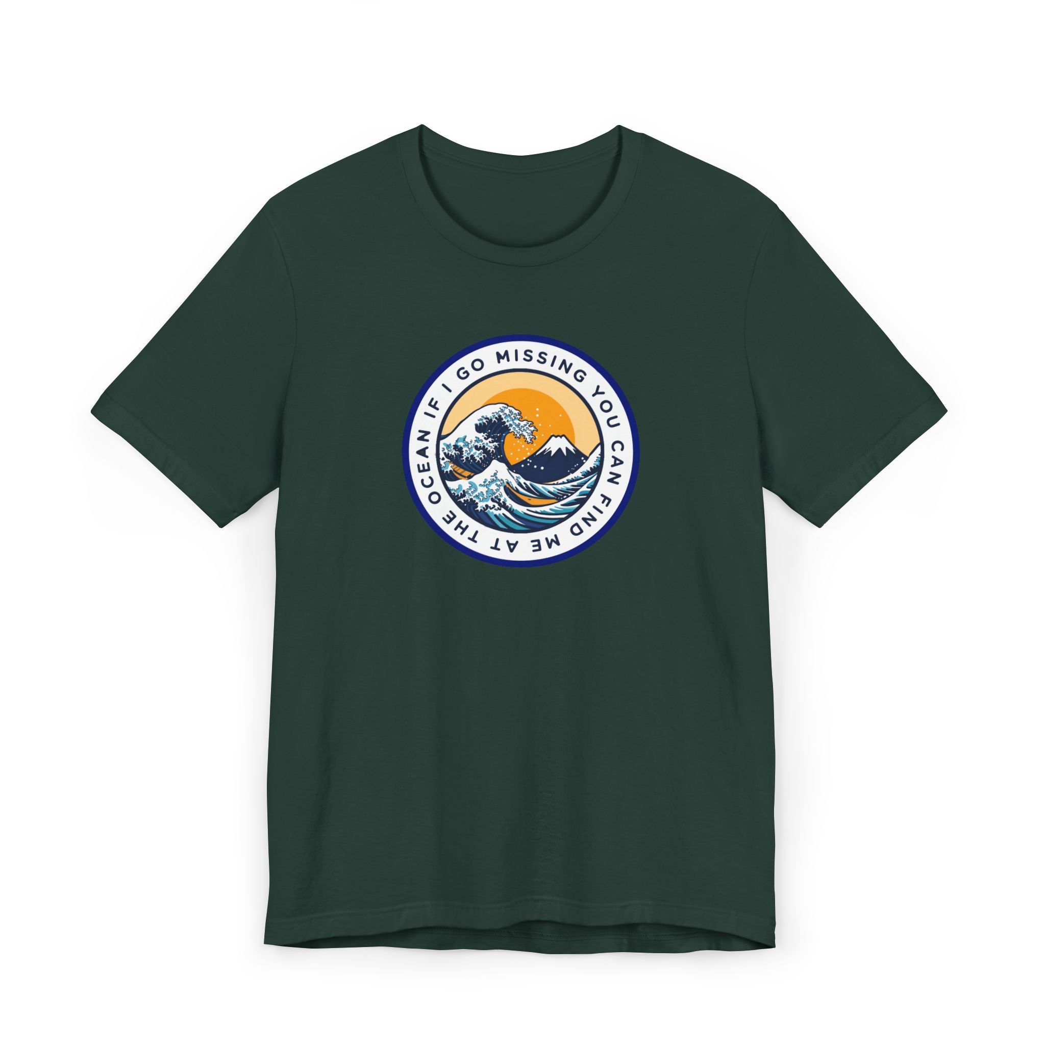 “I Go Missing, You Can Find Me at the Ocean” T-Shirt